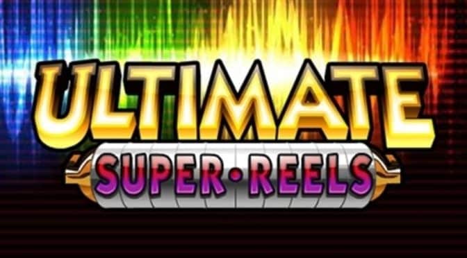 Ultimate Super Reels Slot Review